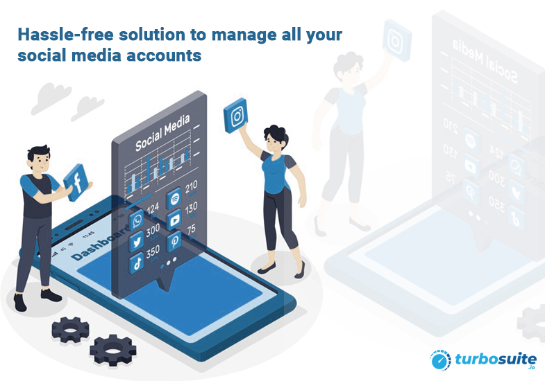 manage all your social media accounts | Turbosuite Blog 